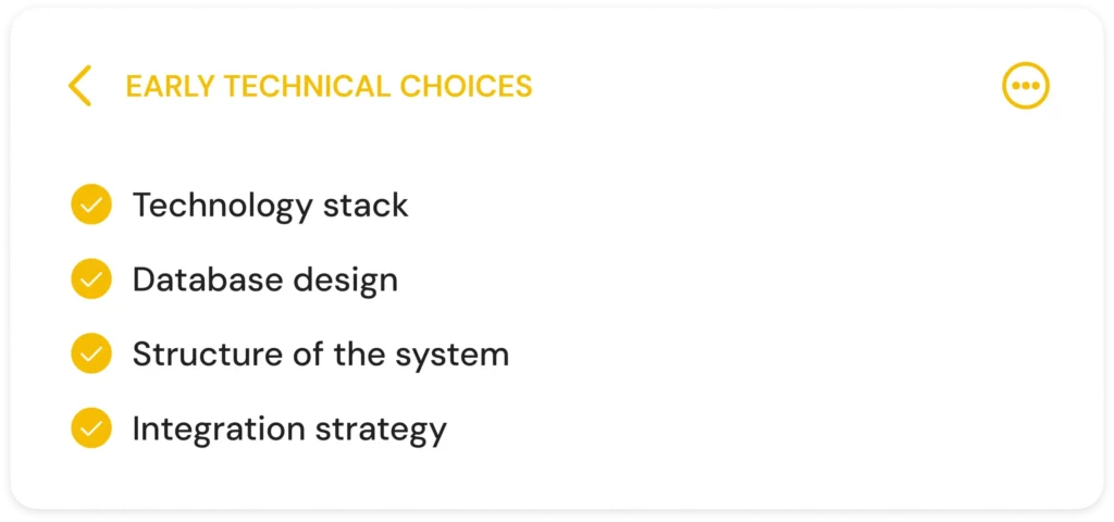Early Technical Choices